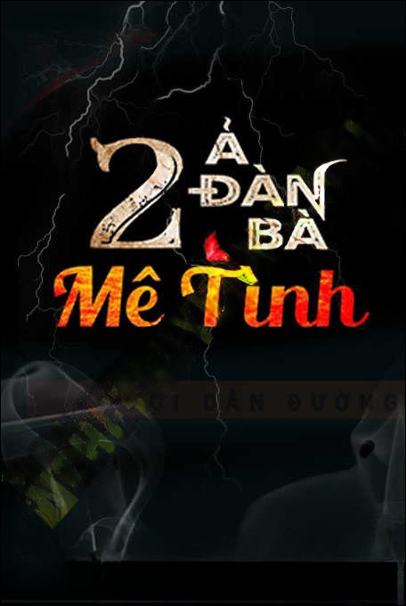 2 Ả Đàn Bà Mê Tình