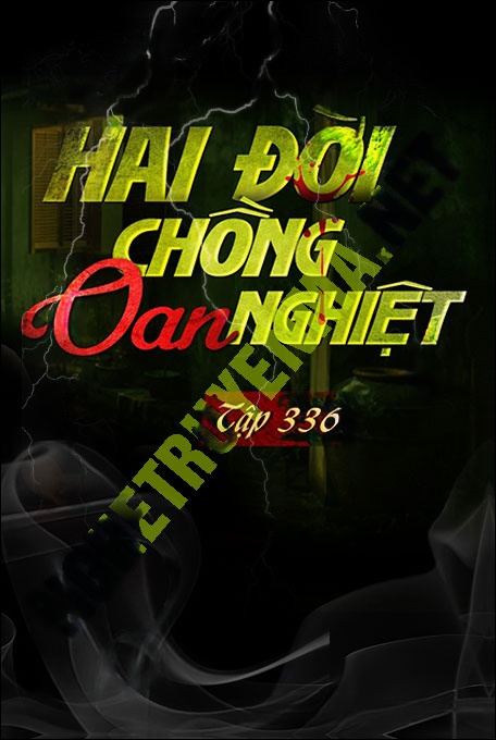 2 Đời Chồng Oan Nghiệt