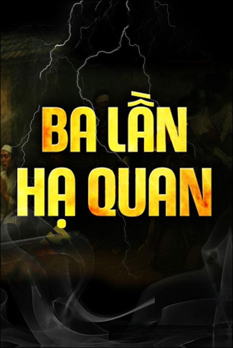 3 Lần Hạ Quan