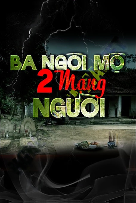3 Ngôi Mộp 2 Mạng Người
