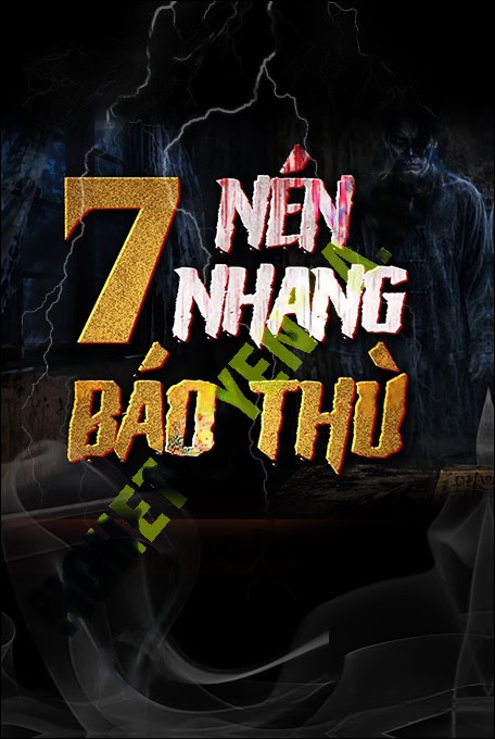 Nghe truyện 7 Nén Nhang Báo Thù