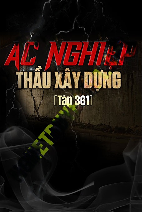Ác Nghiệp Thầu Xây Dựng