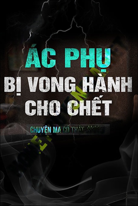 Ác Phụ Bị Vong Hành
