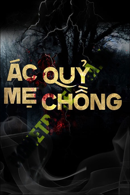 Ác Quỷ Mẹ Chồng