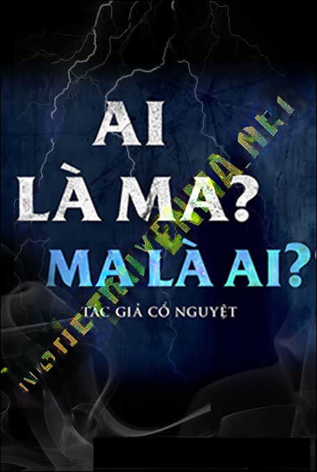 Ai Là Ma Ma Là Ai