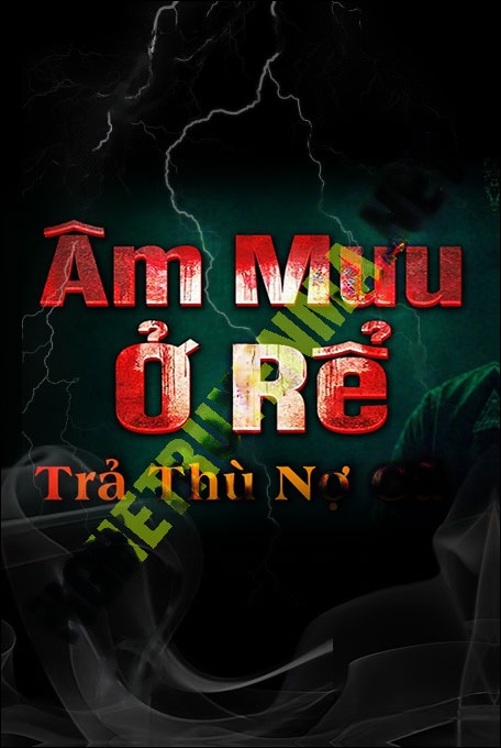 Nghe truyện Âm Mưu Ở Rể