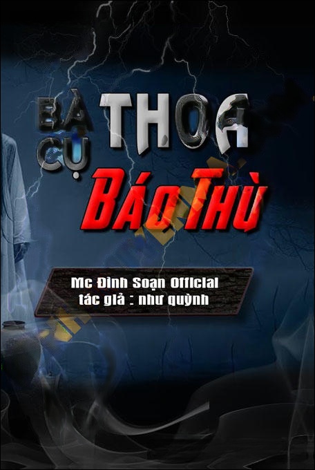 Bà Cụ Thoa Báo Thù