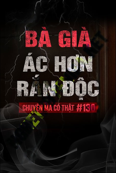 Bà Già Ác Hơn Rắn Độc