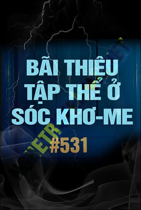 Bãi Thiêu Tập Thể Ở Sóc Khơ Me
