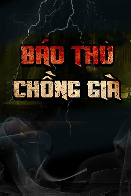 Báo Thù Chồng Già