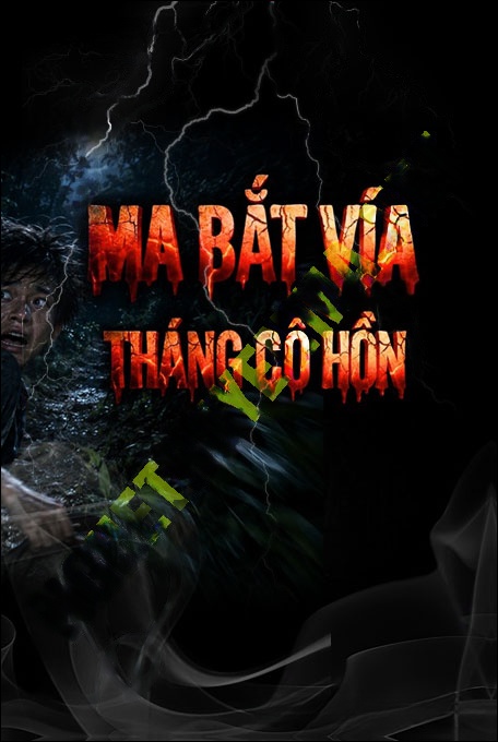 Nghe truyện Bắt Vía Tháng Cô Hồn