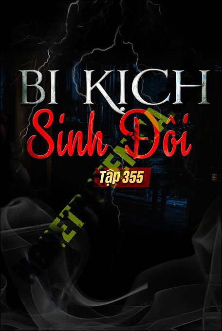 Bi Kịch Của Chị Em Song Sinh