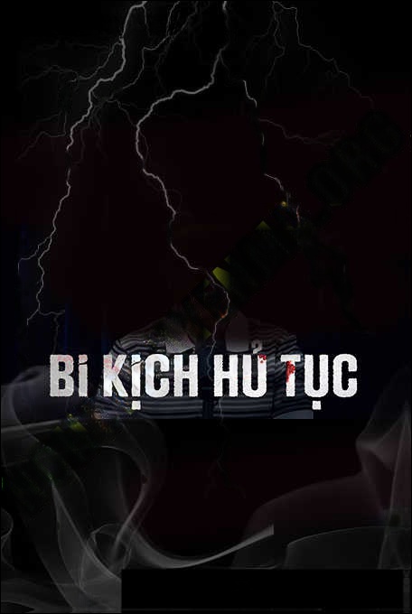 Bi Kịch Từ Hủ Tục Tàn Độc