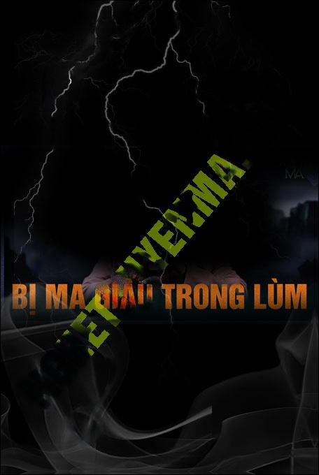 Nghe truyện Bị Ma Giấu Trong Lùm