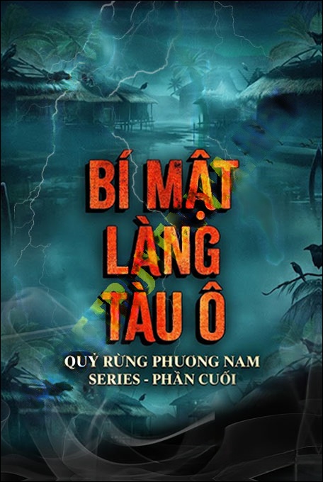 Bí Mật Làng Tàu Ô