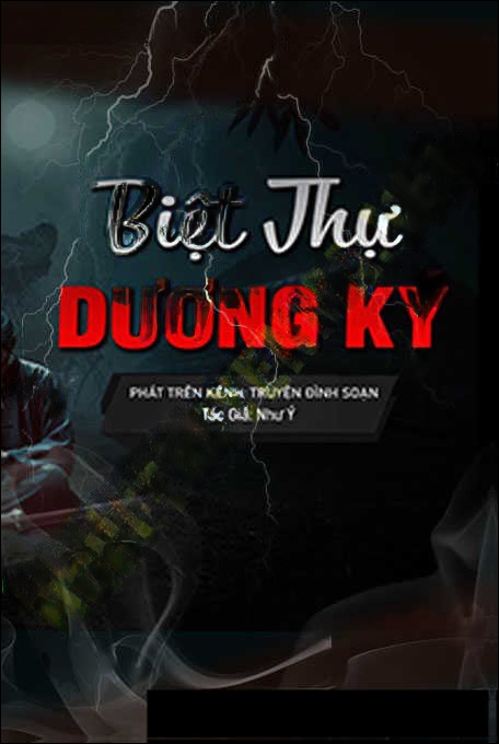 Bí Ẩn Biệt Thự Dương Kí