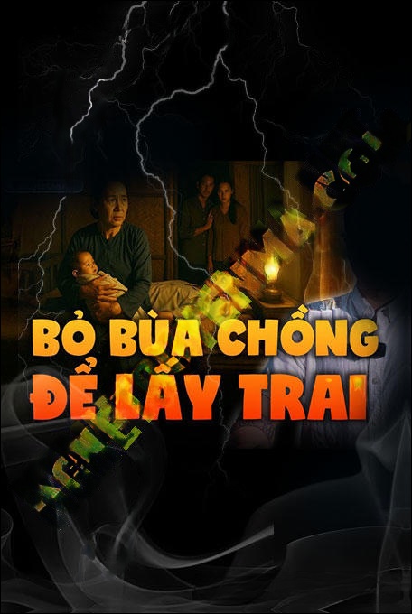 Bỏ Bùa Hại Chồng Để Lấy Trai