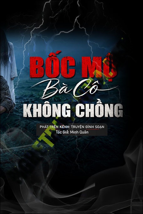 Bốc Mộ Bà Cô Không Chồng