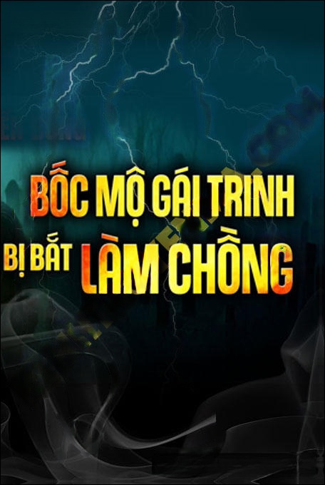 Bốc Mộ Gái Trinh