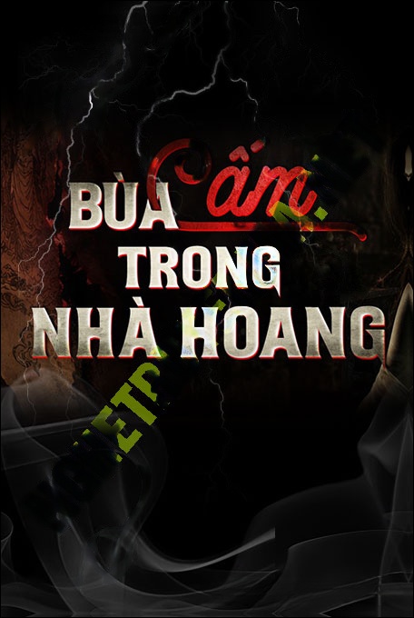 Nghe truyện Bùa Cấm Trong Nhà Hoang