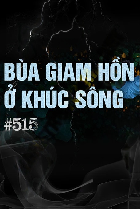 Nghe truyện Bùa Giam Hồn Ở Khúc Sông