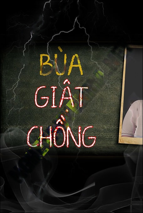Bùa Giật Chồng