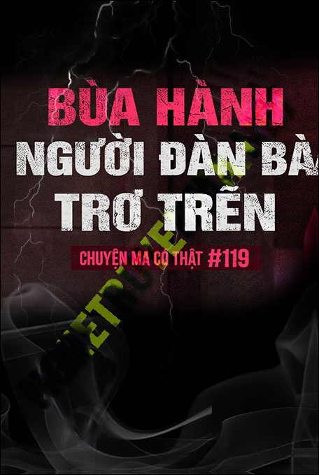 Bùa Hành Người Đàn Bà Trơ Trẽn