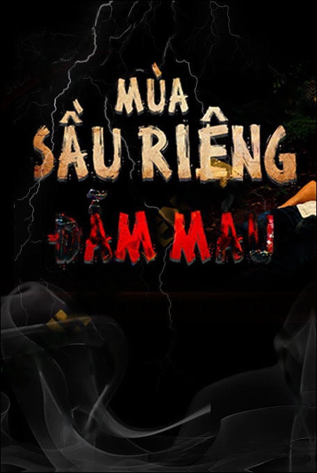 Bùa Sầu Riêng Đẫm Máu