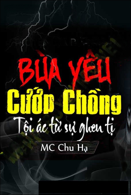 Bùa Yêu Cướp Chồng Bạn