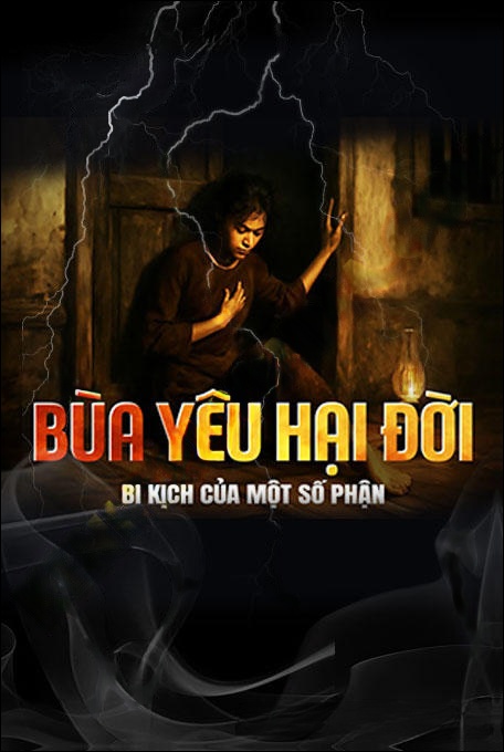 Bùa Yêu Hại Đời