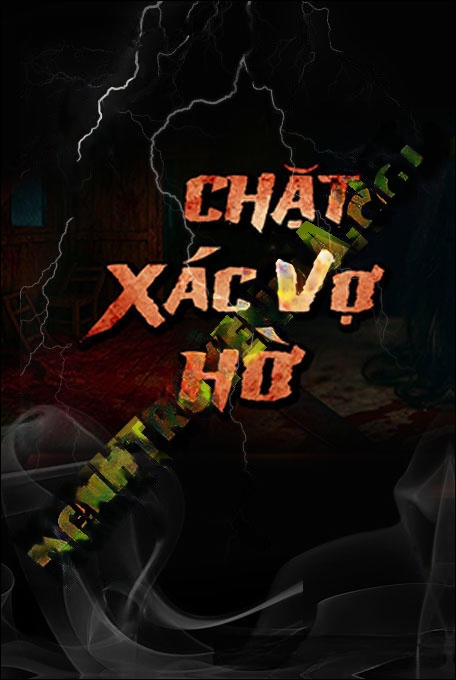 C.hặt X.ác Vợ Hờ