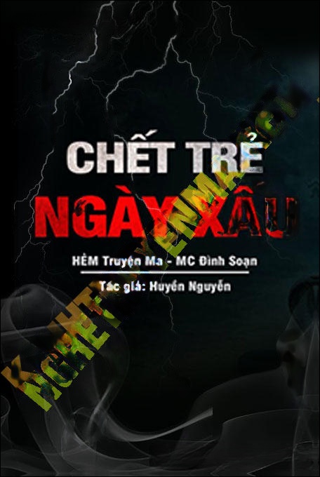 C.hết Trẻ Ngày Xấu