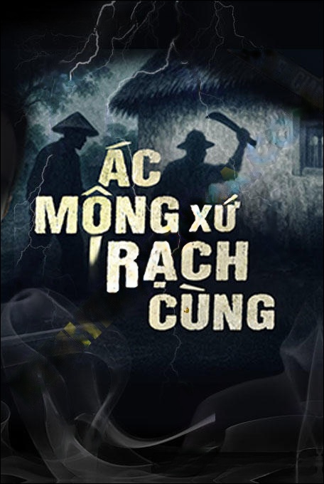 Ác Mộng Xứ Rạch Cùng