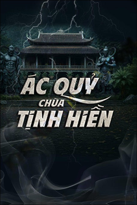 Ác Quỷ Chùa Tịnh Hiền
