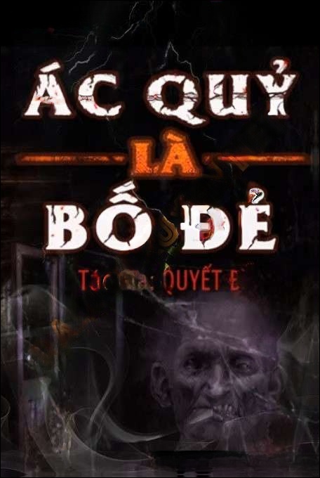 Ác Quỷ Là Bố