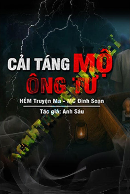 Cải Táng Mộ Ông Tư