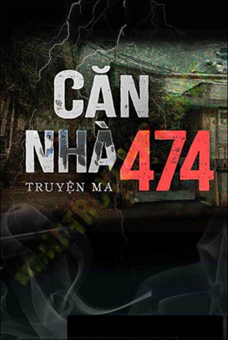 Căn Nhà 474