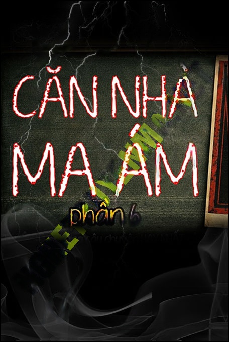 Căn Nhà Ma Ám P6