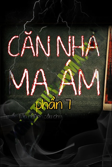 Nghe truyện Căn Nhà Ma Ám P7