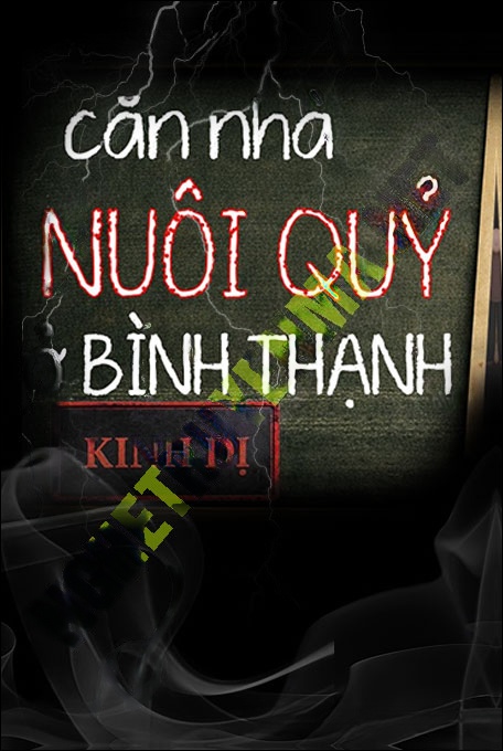 Căn Nhà Nuôi Quỷ Ở Bình Thạch
