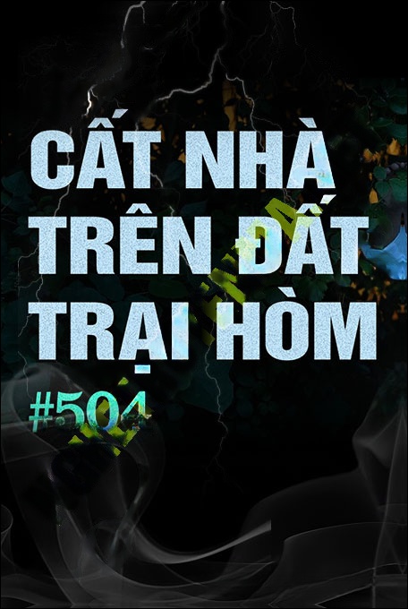 Cất Nhà Trên Đất Trại Hòm