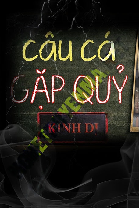 Câu Cá Gặp Quỷ