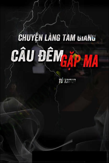 Câu Đêm Gặp Ma