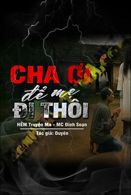 Cha Ơi Để Mẹ Đi Thôi