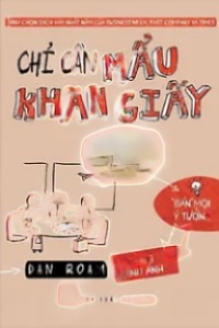 Chỉ Cần Mẩu Khăn Giấy