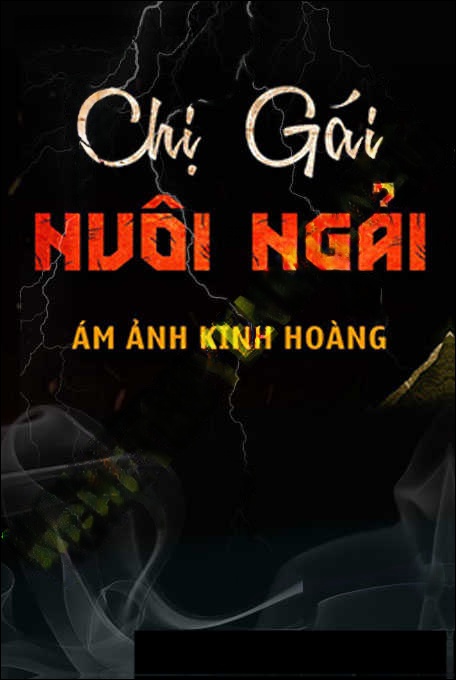 Chị Gái Nuôi Ngải