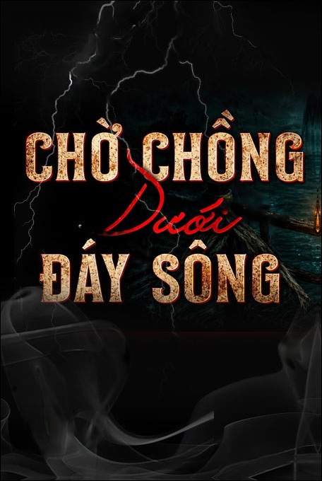Nghe truyện Chờ Chồng Dưới Đáy Sông
