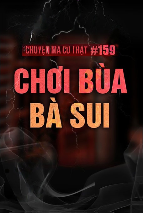 Chơi Bùa Bà Xui