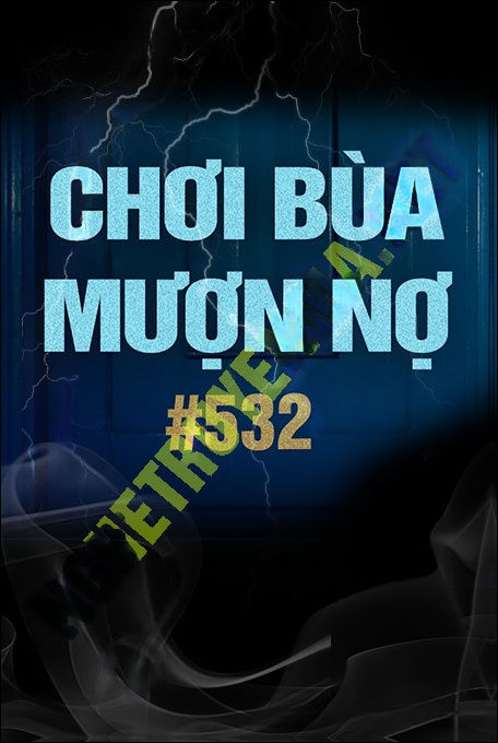 Chơi Bùa Mượn Nợ