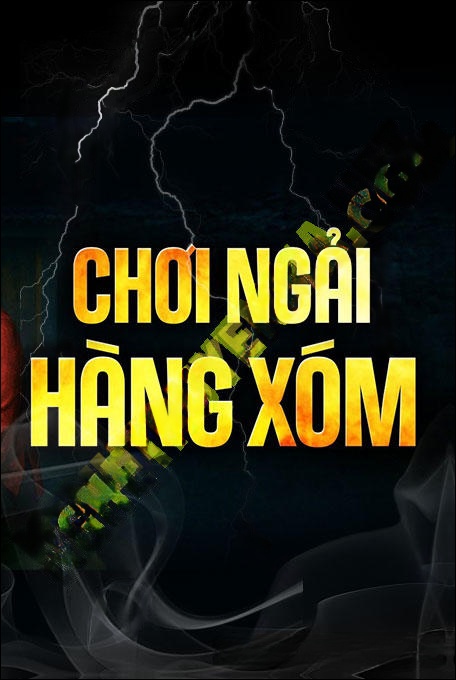 Chơi Ngải Hàng Xóm